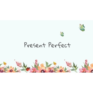 Present Perfect